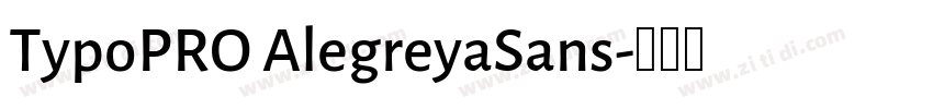 TypoPRO AlegreyaSans字体转换